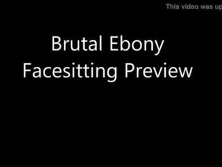 Brutal Ebony Facesitting Preview